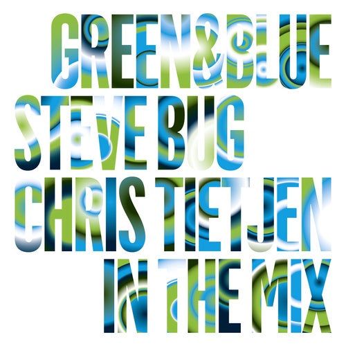 Green & Blue 2010 - Steve Bug In The Mix (Continuous DJ Mix) cover
